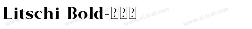 Litschi Bold字体转换 Litschi Bold字体转换